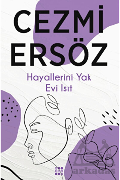 dokuzyayinlari Hayallerini Yak Evi Isıt