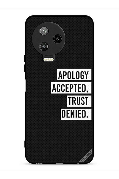 Covernex Infinix Note 12 Pro 4G Protective Case Cover Apology Accepted Trust Denied