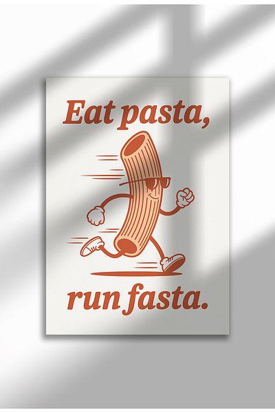 21mxm Unframed Kitchen Wall Art - Eat pasta, run fasta Poster A4
