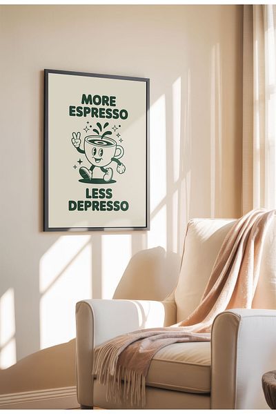 21mxm Unframed Kitchen Wall Art - More Espresso Less Depresso Poster A4