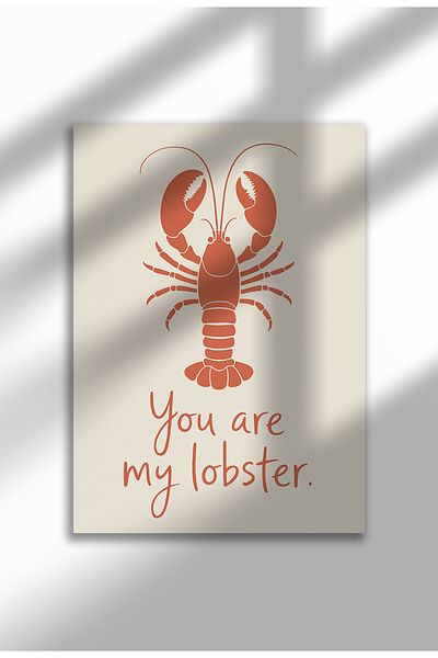 21mxm Unframed Kitchen Wall Art - You Are My Lobsters Poster A3