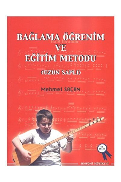 Senfoni Yayınları Senfoni Ynl. Bağlama Metodu Uzun Sap - Mehmet Saçan