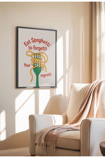 21mxm Unframed Kitchen Wall Art - Eat Spaghetti to forgetti Poster A4