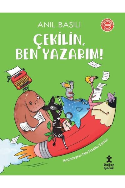 Doğan Çocuk Çekilin, Ben Yazarım!