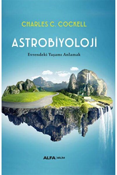 Alfa Yayınları Astrobiyoloji/ Evrendeki Yaşamı Anlamak