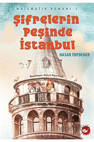 Beyaz Balina Yayınları Şifrelerin Peşinde İstanbul - Matematik Romanı 1