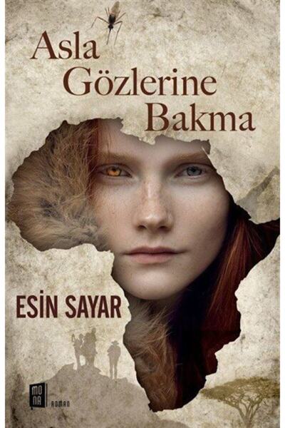 Mona Kitap Asla Gözlerine Bakma