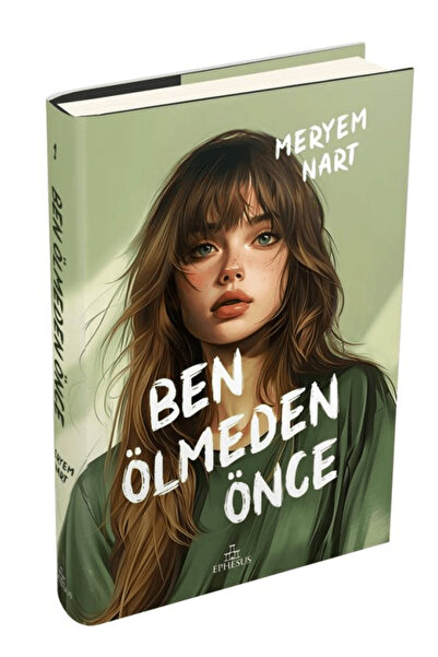 Ephesus Yayınları Ben Ölmeden Önce