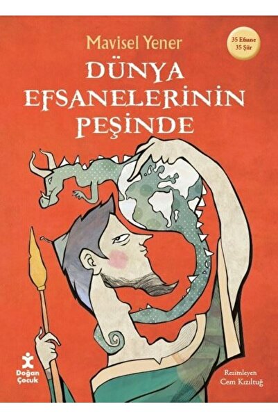 Doğan Çocuk Dünya Efsanelerinin Peşinde