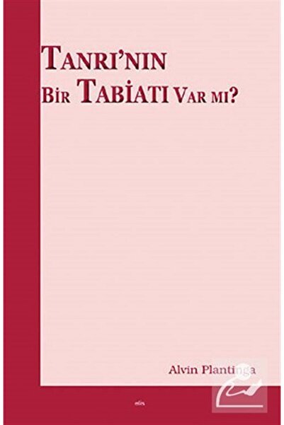 Genel Markalar Tanrı'nın Bir Tabiatı Var mı?