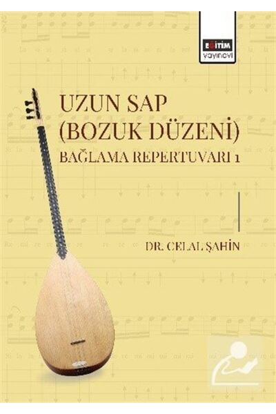 Eğitim Yayınevi Uzun Sap (Bozuk Düzeni) Bağlama Repertuvarı 1