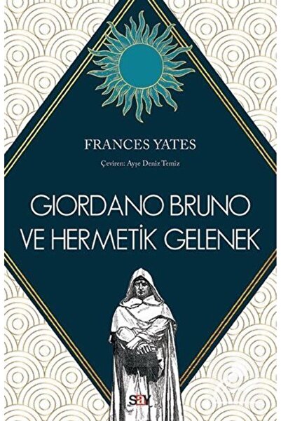Say Yayınları Giordano Bruno ve Hermetik Gelenek