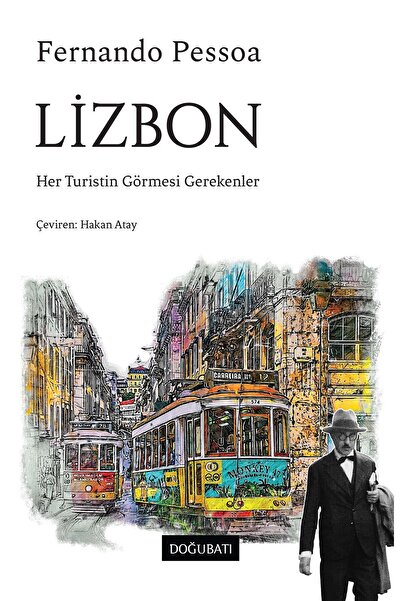 Doğu Batı Yayınları Lizbon: Her Turistin Görmesi Gerekenler