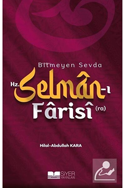 Siyer Yayınları Bitmeyen Sevda Hz. Selman-ı Farisî (ra)