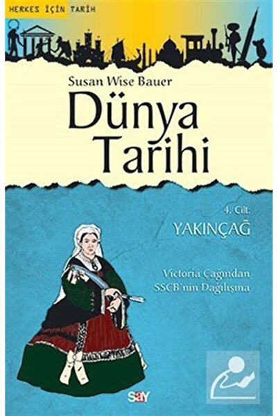Say Yayınları Dünya Tarihi 4.cilt - Yakınçağ