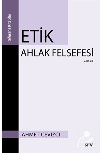 Say Yayınları Etik Ahlak Felsefesi