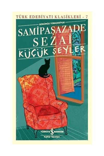 TÜRKİYE İŞ BANKASI KÜLTÜR YAYINLARI İş Bankası Kültür Yayınları Küçük Şeyler ...