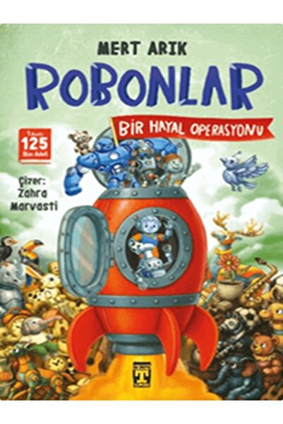 Genç Timaş İLK GENÇ TİMAŞ Robonlar - Bir Kaçış Operasyonu,Robonlar 2 / Bir Hayal Operasyonu 2 KİTAP 4,5.SINIF