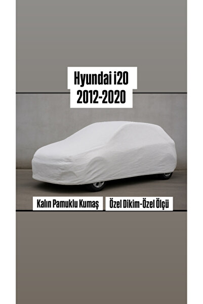 içel çadır Hyundai i20 2012–2019 Uyumlu Araç Brandası – Kalın Pamuklu Kumaş