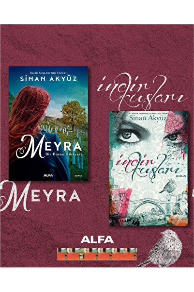 Alfa Yayınları İncir Kuşları, Meyra - Bir Bosna Hikayesi (2kitap) Sinan Akyüz