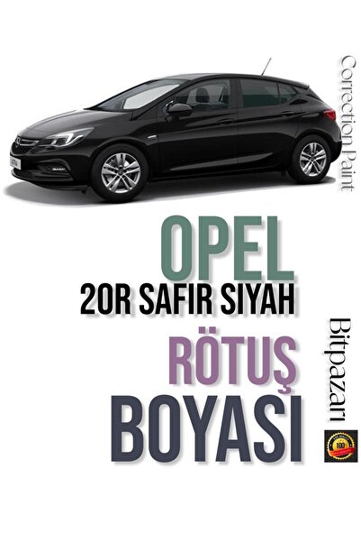 Flea Market OPEL Astra, Corsa, Insignia, Zafira - 20R Black saffire , Safir Siyah | Rötuş Boyası 25ml
