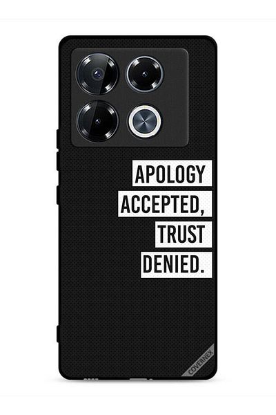 Covernex Infinix Note 40 Pro 5G Protective Case Cover Apology Accepted Trust Denied