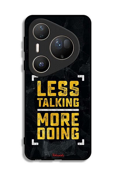 Tolwak Huawei Pura 80 Ultra Protective Case Cover Less Talking More Doing