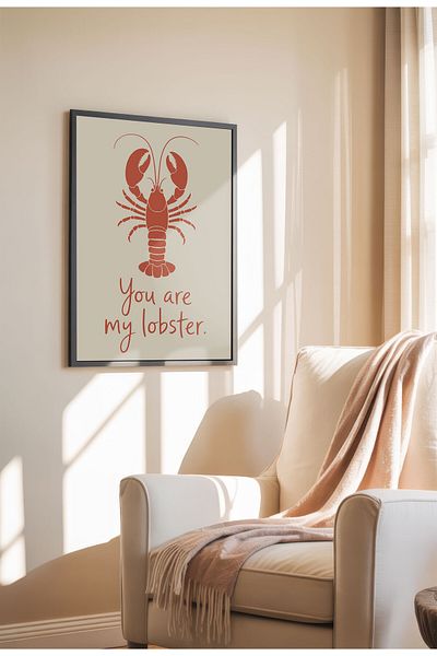 21mxm Unframed Kitchen Wall Art - You Are My Lobsters Poster A3