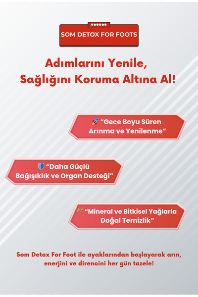 som ınternatıonal Som Detox for Foot – Natural Purification and Renewal Starting from the Feet!