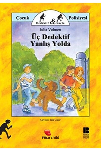 Bilge Kültür Sanat Üç Dedektif Yanlış Yolda