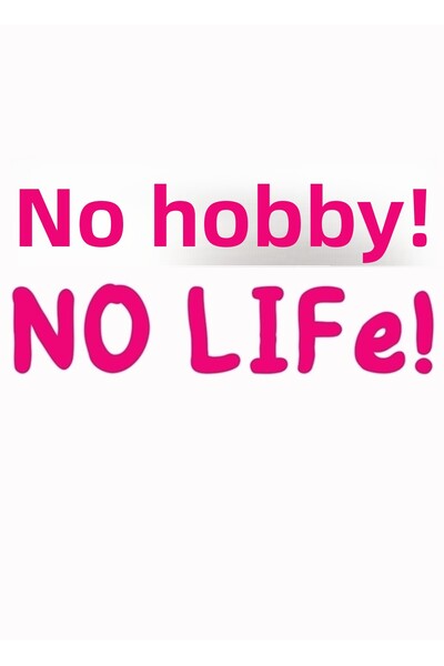 Universal Nu există hobby-uri, nu există viață Tablou Poster din lemn decorat...