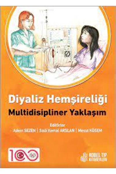 Nobel Tıp Kitabevleri Diyaliz Hemşireliği: Multidisipliner Yaklaşım
