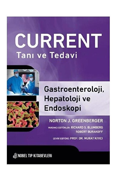 Nobel Tıp Kitabevi Current Tanı ve Tedavi Gastroenteroloji, Hepatoloji ve Endoskopi