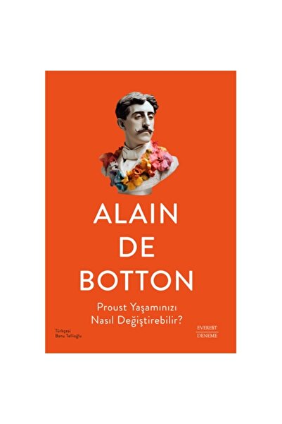 Everest Yayınları Proust Yaşamınızı Nasıl Değiştirebilir?