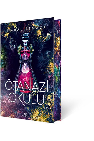 Ephesus Yayınları Ötanazi Okulu 2 (CİLTLİ ÖZEL BASKI) / / Maral Atmaca