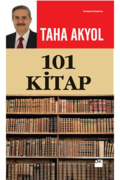 Doğan Kitap 101 Kitap, Taha Akyol, Doğan Kitap, 101 Kitap Kitabı, 312 Sayfa