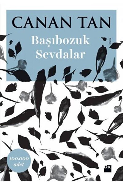 Doğan Kitap Başıbozuk Sevdalar, Canan Tan, Doğan Kitap, Başıbozuk Sevdalar Ki...