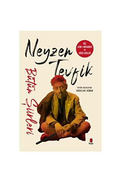 Kapı Yayınları Neyzen Tevfik Bütün Şiirleri