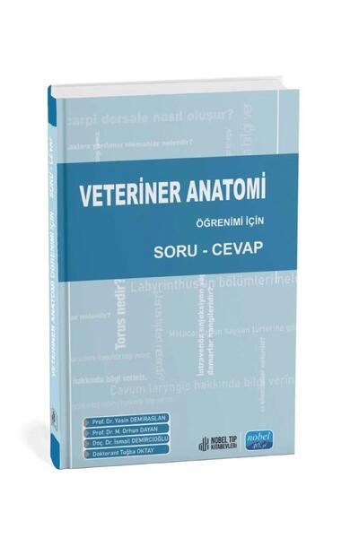 Nobel Tıp Kitabevleri Veteriner Anatomi Öğrenimi İçin Soru - Cevap Yasin Demiraslan-Orhun Dayan