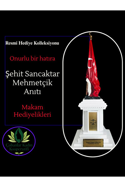 Çobanlar Kadın Kooperatifi .Onurlu Bir Hatıra: Şehit Sancaktar Mehmetçik Anıt...