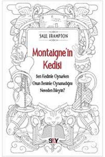 Say Yayınları Montaigne’in Kedisi / Say Yayınları / Saul Frampton