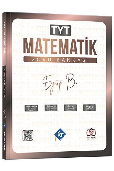 KR Akademi Yayınları Eyüp B. TYT Matematik Soru Bankası