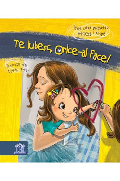 Editura Univers Te iubesc, orice-ai face! (reeditare), Ioana Chicet-Macoveiciuc