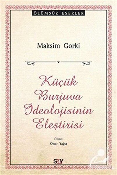 Say Yayınları Küçük Burjuva İdeolojisinin Eleştirisi