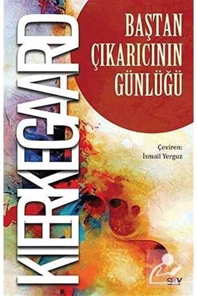 Say Yayınları Baştan Çıkarıcının Günlüğü / Soren Kierkegaard