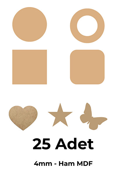 GÜL MZC Supla Levha 25 Adet 4Mm Ham Mdf Yuvarlak, Kare, Simit, Yıldız, Kelebe...