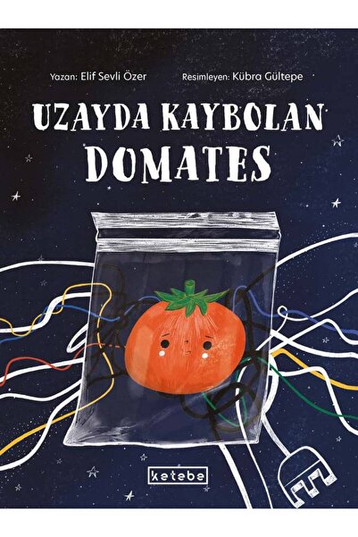 Ketebe Uzayda Kaybolan Domates Elif Sevli Özer