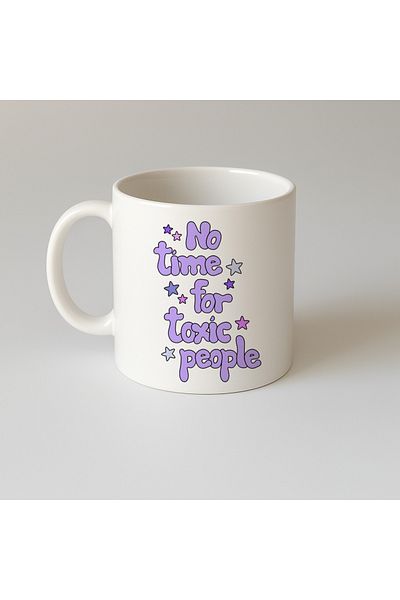 sielta No Time for Toxic Relationship Printed Gift Porcelain Mug