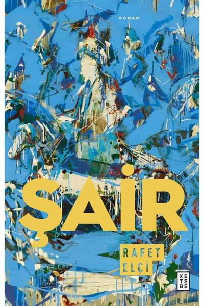 Ketebe Şair Rafet Elçi