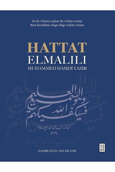 Ketebe Hattat Elmalılı Muhammed Hamdi Yazır Necmi Atik